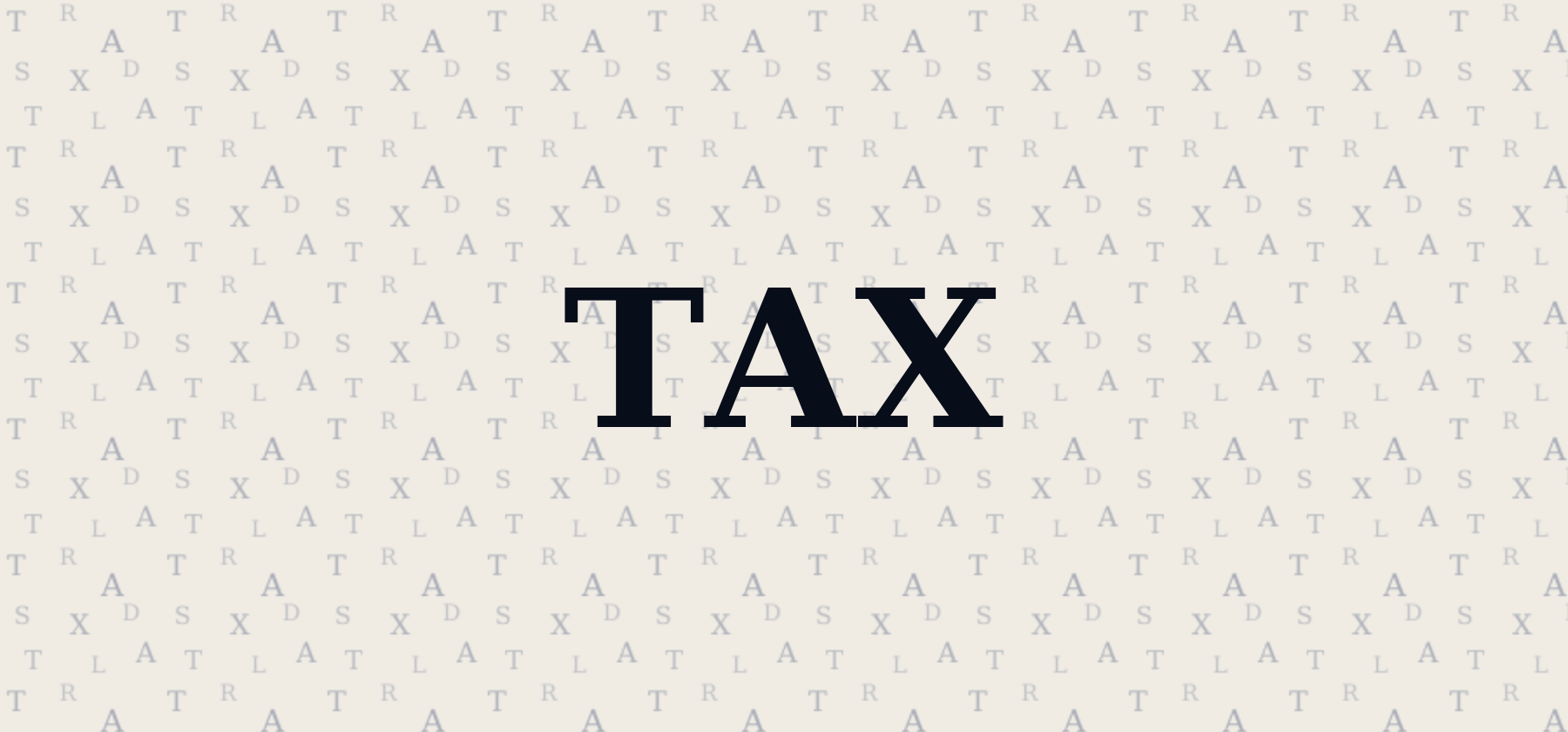 The word TAX in large bold navy letters at the center of the image, surrounded by a dense field of faint scattered letters, on a cream background.